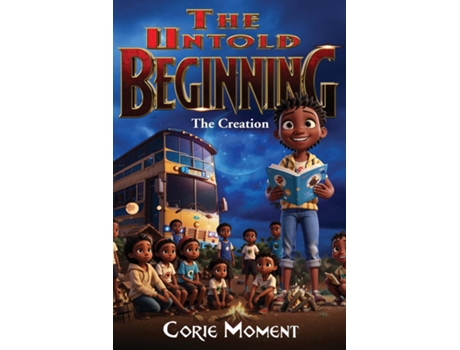 Livro The Untold Beginning de Corie A Moment (Inglês)