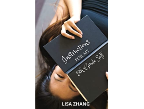 Livro Instructions For My 5th Grade Self Middle School Ladder Bundle de Lisa Zhang e Story Shares (Inglês)