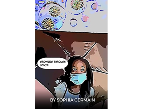 Livro Growing Through Covid de Sophia Germain (Inglês)