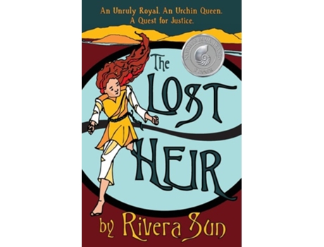 Livro The Lost Heir An Unruly Royal, An Urchin Queen, And A Quest For Justice De Rivera Sun (inglês)