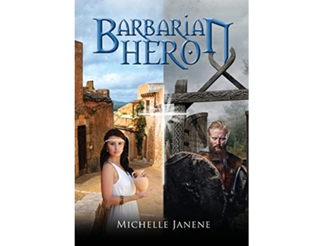 Livro Barbarian Hero de Michelle Janene (Inglês)