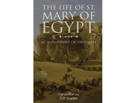 Livro The Life of St. Mary of Egypt de St Sophronius of Jerusalem (Inglês)