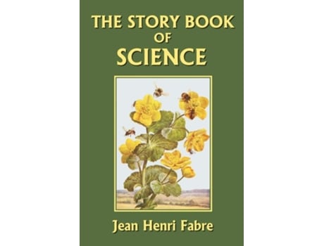 Livro The Story Book Of Science De Jean Henri Fabre (inglês)