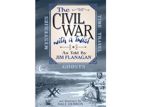 Livro The Civil War With a Twist de Jim Flanagan (Inglês)