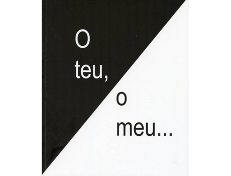 Livro O Teu, O Meu de Xacobe Meléndrez Fassbender (Galego)