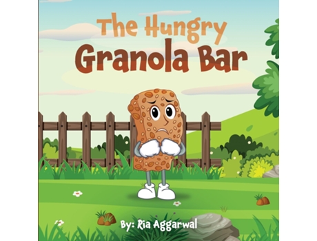 Livro The Hungry Granola Bar de Ria Aggarwal (Inglês)