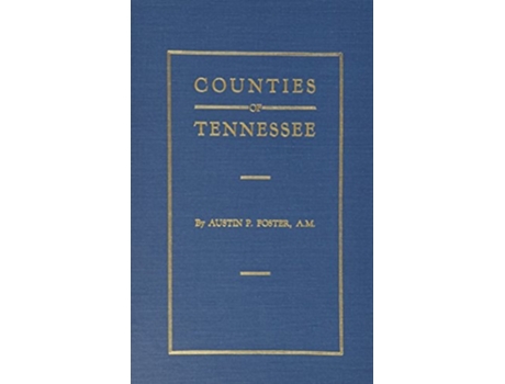Livro The Formation of Tennessee Counties. de Austin P Foster (Inglês - Capa Dura)