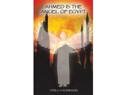 Livro Ahmed is The Angel of Egypt de Stella Robinson (Inglês)