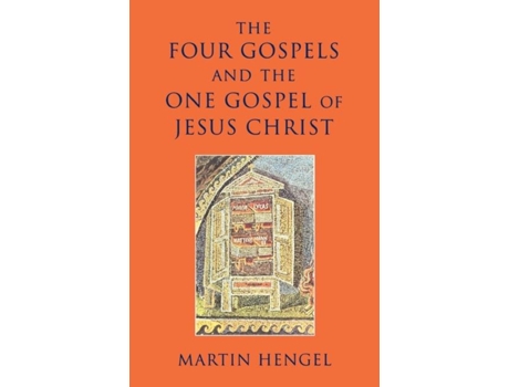 Livro The Four Gospels And The One Gospel Of Jesus Christ De Martin Hengel (inglês)