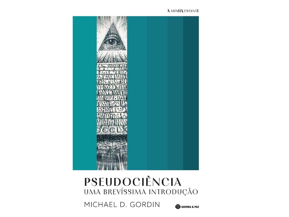 Pseudociência - Uma Brevíssima Introdução De Michael D. Gordin