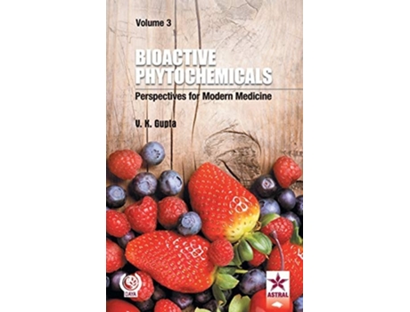 Livro Bioactive Phytochemicals Perspectives for Modern Medicine Vol. 3 de V K Gupta (Hindi - Capa Dura)