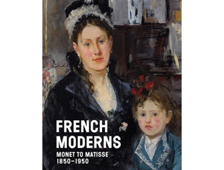 Livro French Moderns de Richard Aste, Lisa Small et al. (Inglês - Capa Dura)
