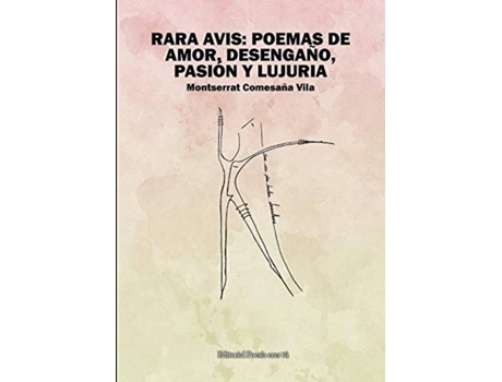 Livro Rara Avis: Poemas De Amor, Desengaño, Pasión Y Lujuria de Montserrat Comesaña Vila (Espanhol)