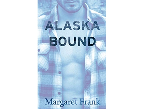 Livro Alaska Bound de Margaret Frank (Inglês)