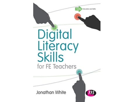 Livro Digital Literacy Skills for FE Teachers de Jonathan P White (Inglês - Capa Dura)