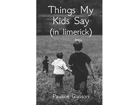 Livro Things My Kids Say De Pauline Glasson (inglês)