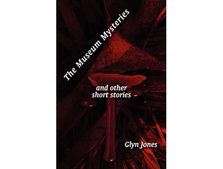 Livro Museum Mysteries and Other Short Stories de Glyn Idris Jones (Inglês)