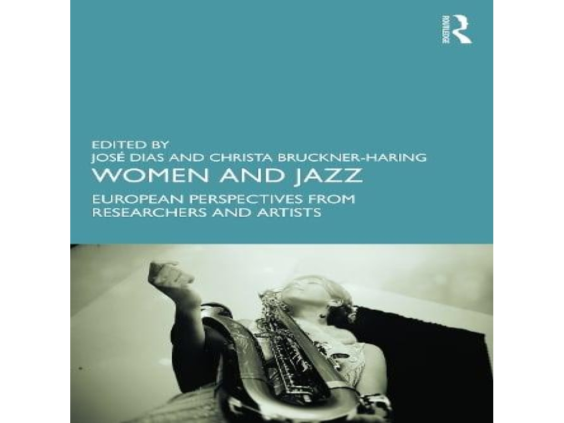 Livro Women and Jazz European Perspectives from Researchers and Artists de Taylor Francis Ltd (Inglês)