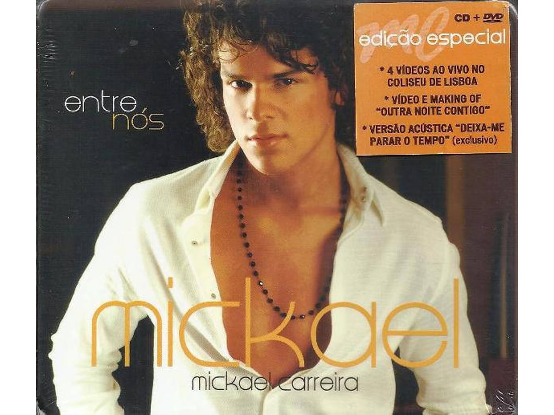CD Mickael Carreira-Entre Nós (edição Especial)
