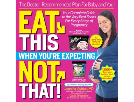 Livro eat this, not that! when you're expecting de ashton, md, jennifer (inglês)