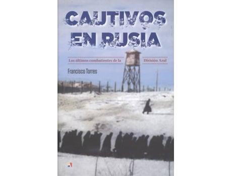 Livro Cautivos En Rusia de Francisco Torres