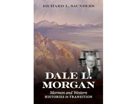 Livro Dale L. Morgan de Richard L Saunders (Inglês - Capa Dura)