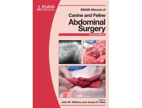 Livro Bsava Manual Of Canine And Feline Abdominal Surgery De J Williams (inglês)