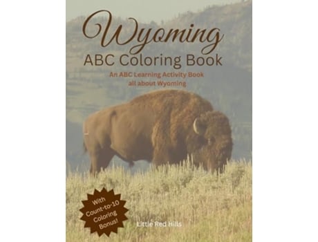 Livro My Wyoming ABC Coloring Book My Wyoming ABC Coloring Book de Little Red Hills (Inglês)