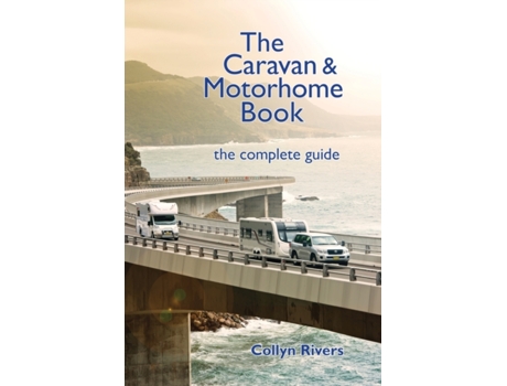 Livro The Caravan & Motorhome Book: the complete guide Collyn Rivers (Inglês)