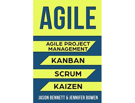Livro AGILE Agile Project Management Kanban Scrum Kaizen de Jason Bennett Jennifer Bowen (Inglês)