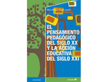 Livro Pensamiento pedagógico siglo xx y acción educativa siglo XXI de Marc Pallares Piquer