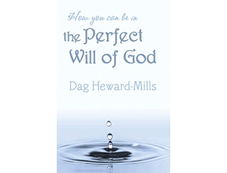 Livro How You Can Be in the Perfect Will of God Work of Ministry de Dag HewardMills (Inglês)