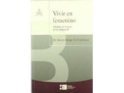 Livro Vivir En Femenino. Estudios De Mujeres En La Antigüedad de M Dolors Molas Font (Espanhol)