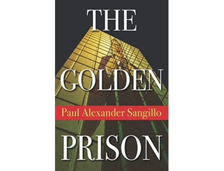 Livro Golden Prison Legal Mystery de Paul Alexander Sangillo (Inglês)