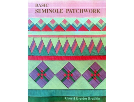 Livro Basic Seminole Patchwork - Print On Demand Edition De Cheryl Grei Der Bradkin (inglês)
