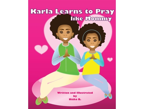 Livro Karla Learns To Pray Like Mommy De Nisha B (inglês)