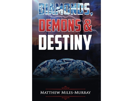 Livro Diamonds, Demons Amp Destiny De Matthew Miles-murray (inglês)