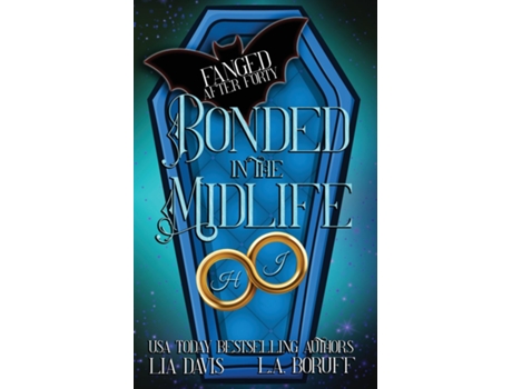 Livro Bonded in the Midlife A Paranormal Womens Fiction Novel de LA Boruff (Inglês)