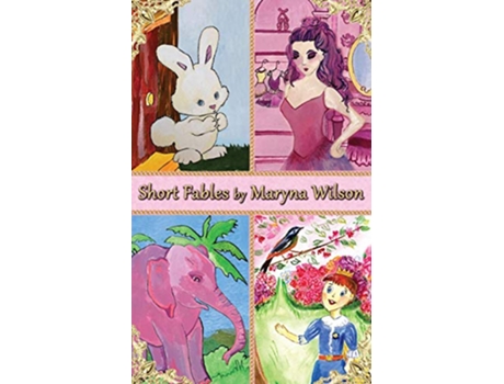 Livro Short Fables by Maryna Wilson de Maryna Wilson (Inglês)