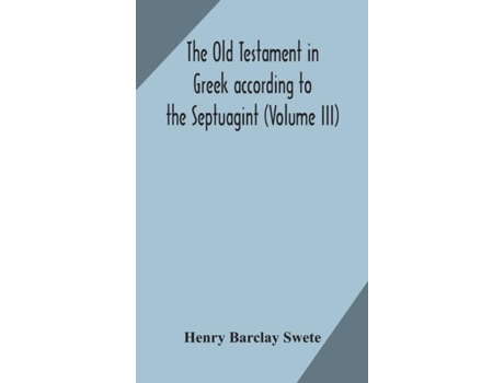 Livro The Old Testament In Greek According To The Septuagint De Henry Barclay Swete (inglês)