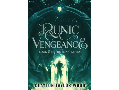 Livro Runic Vengeance De Clayton Taylor Wood (inglês - Capa Dura)