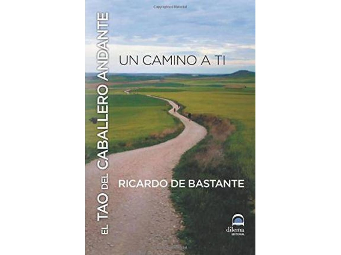 Livro El Tao Del Caballero Andante Un Camino A Ti de Ricardo de Bastante (Espanhol)