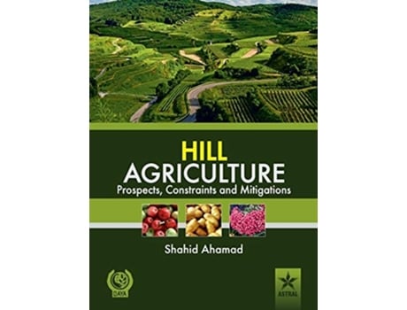 Livro Hill Agriculture Prospects, Constraints and Mitigations de Shahid Ahamad (Hindi - Capa Dura)
