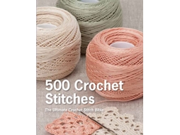 Livro 500 Crochet Stitches de Pavilion Books (Inglês - Capa Dura)