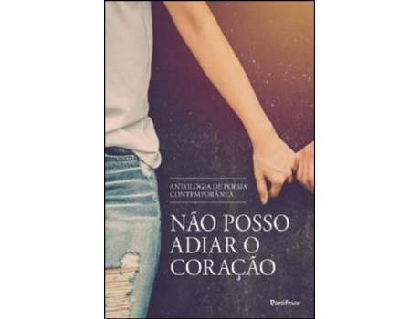 Não Posso Adiar o Coração