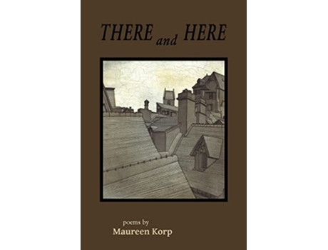 Livro There And Here De Maureen Korp (inglês)