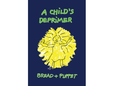 Livro A Childs Deprimer de Peter Schumann (Inglês)