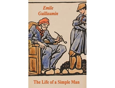 Livro The Life of a Simple Man de Emile Guillaumin (Inglês)