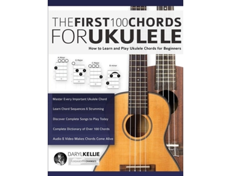 Livro The First 100 Chords For Ukulele De Mr Daryl Kellie E Mr Joseph Alexander (inglês)