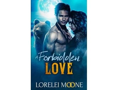 Livro Scottish Werebear A Forbidden Love De Lorelei Moone (inglês)